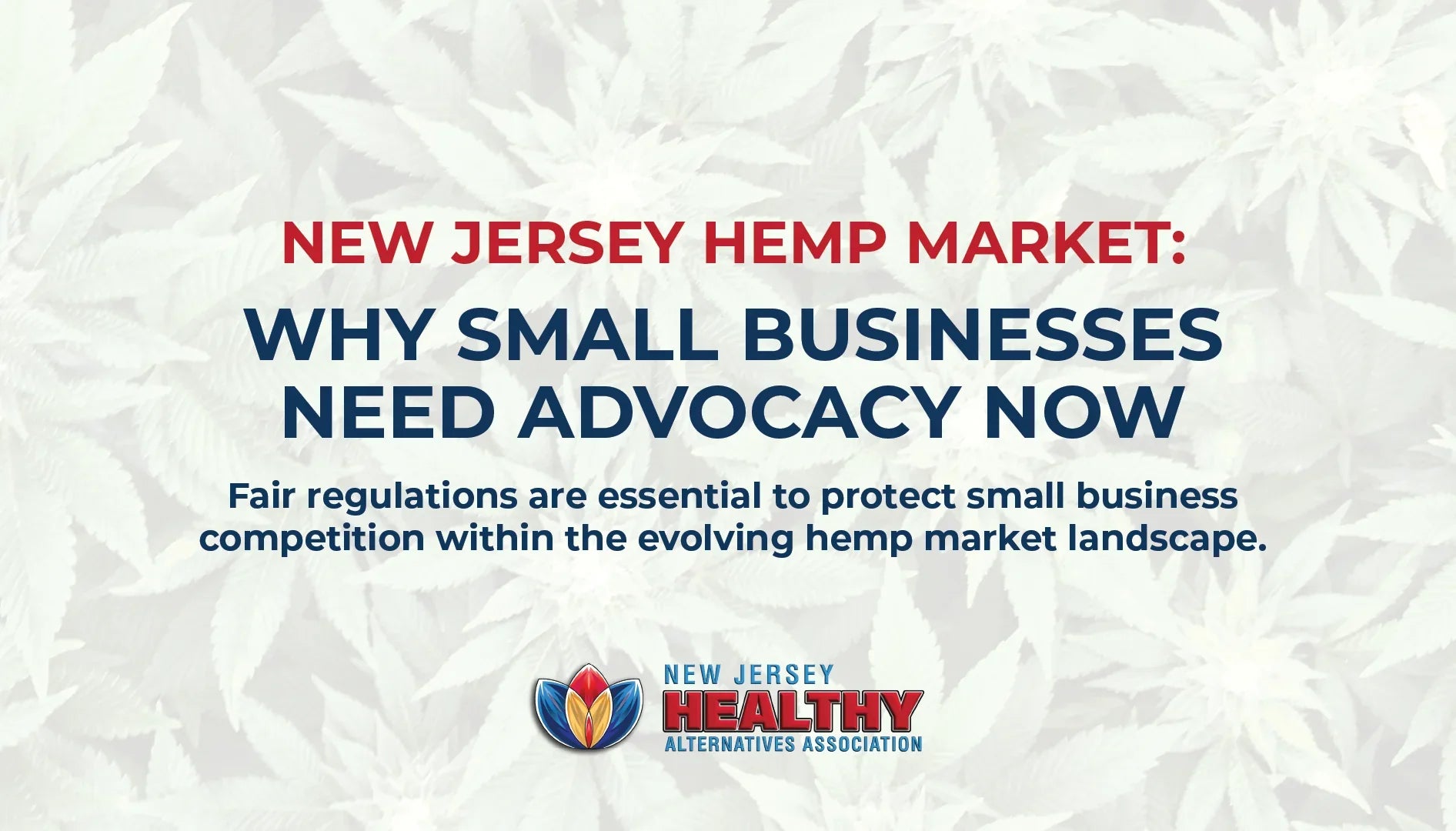 New Jersey Hemp Market: Why Small Businesses Need Advocacy Now - Fair regulations are essential to protect small business competition within the evolving hemp market landscape.